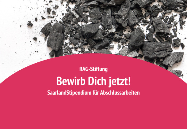 SaarlandStipendien für Abschlussarbeiten der RAG-Stiftung